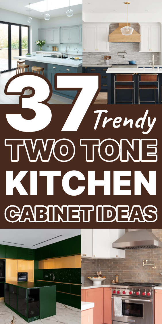 37 Trendy Two Tone Kitchen Cabinet Ideas for a Modern Home - Addicted ...